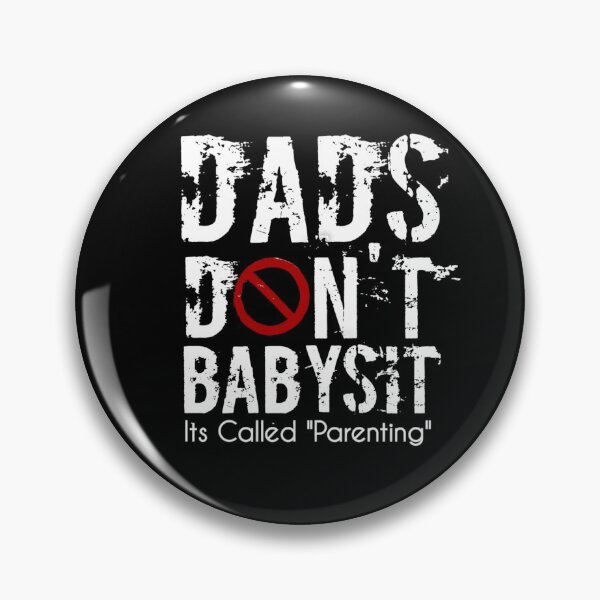 Item preview, Dads Dont Babysit Its Called Parenting designed and sold by StoreRahhal.