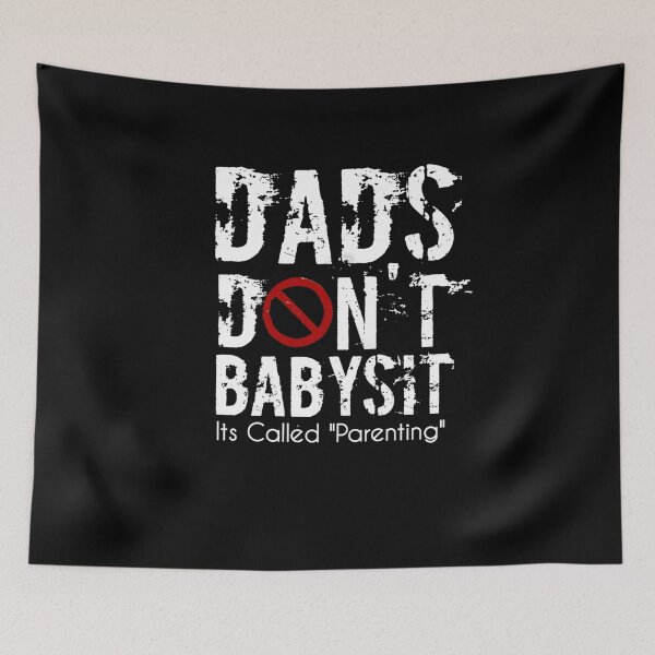Item preview, Dads Dont Babysit Its Called Parenting designed and sold by StoreRahhal.