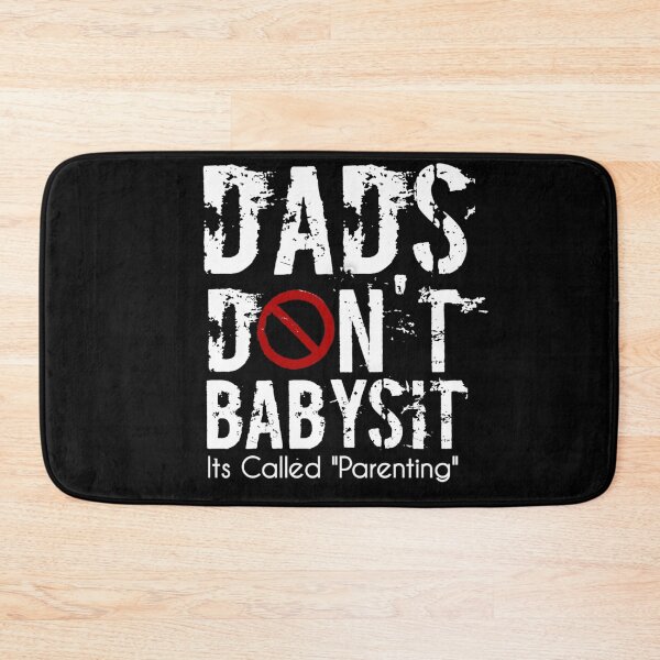 Item preview, Dads Dont Babysit Its Called Parenting designed and sold by StoreRahhal.