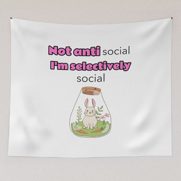 Item preview, Not antisocial I'm selectively social - rabbit designed and sold by Mechanical-Artt.
