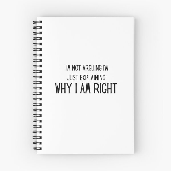 Item preview, I'm Not Arguing I'm Just Explaining Why I'm Right  designed and sold by Orgoss.