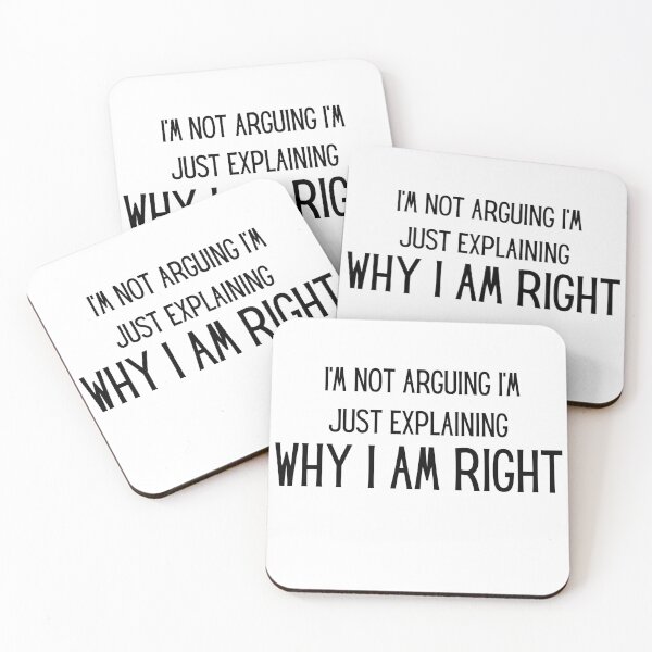 Item preview, I'm Not Arguing I'm Just Explaining Why I'm Right  designed and sold by Orgoss.
