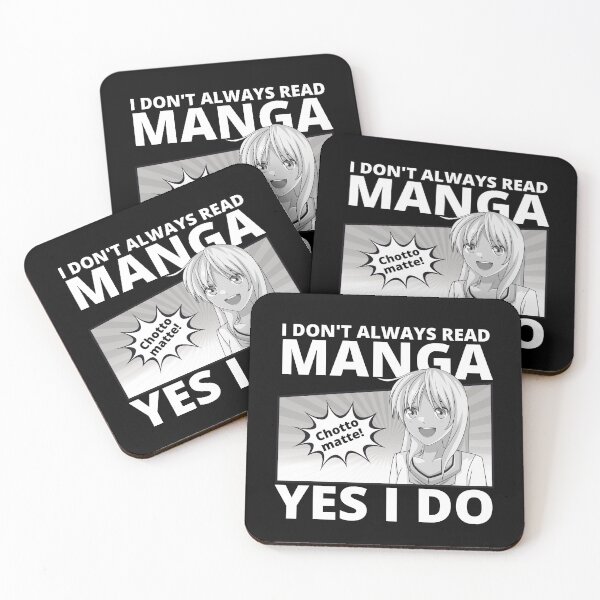 Item preview, I Don't Always Read Manga Just a Minute! Yes I do.  designed and sold by PeteTee.