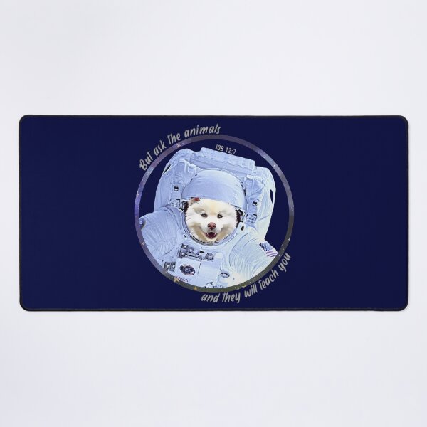 Item preview, Samoyed Dog Astronaut in Space Bible Verse Ask the Animals Job 12:7 designed and sold by TheKingdomAttic.
