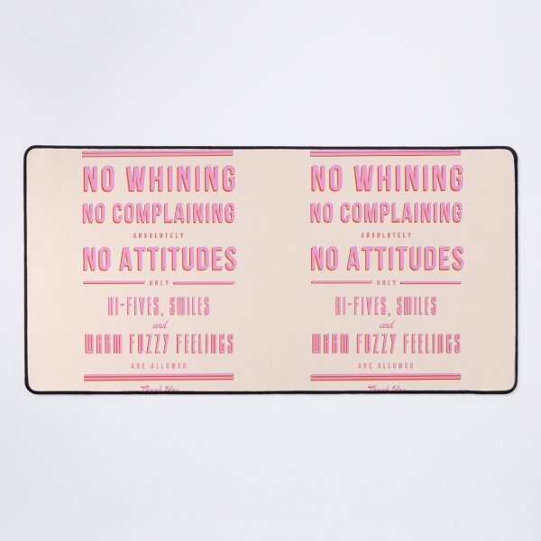 Item preview, Color No Whining No complaining Absolutely No attitudes designed and sold by popcultutrenerd.