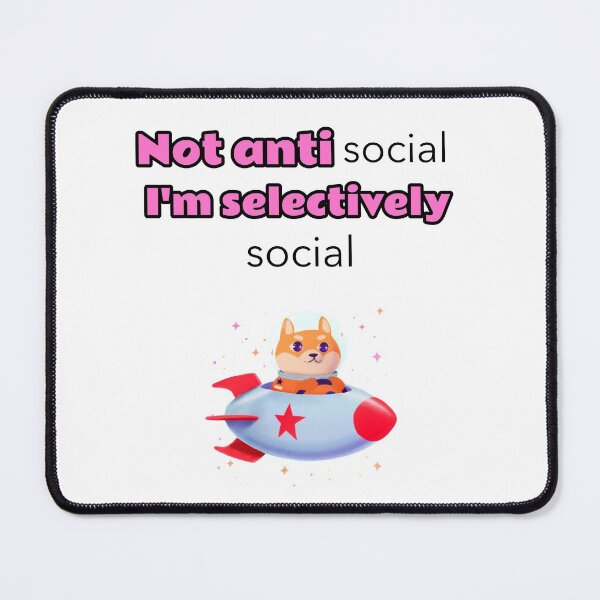 Item preview, Not antisocial I'm selectively social - dog in spaceship designed and sold by Mechanical-Artt.