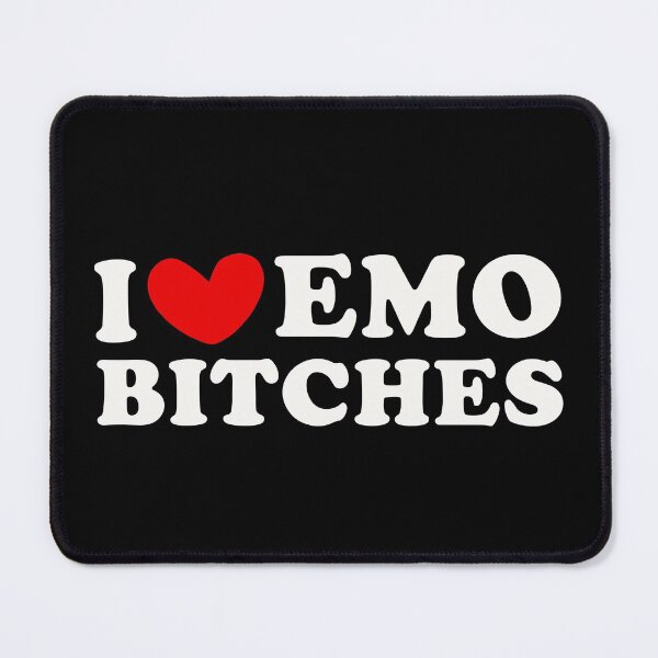 Item preview, I heart EMO Bitches I Love EMO Bitches designed and sold by sunnyhou.