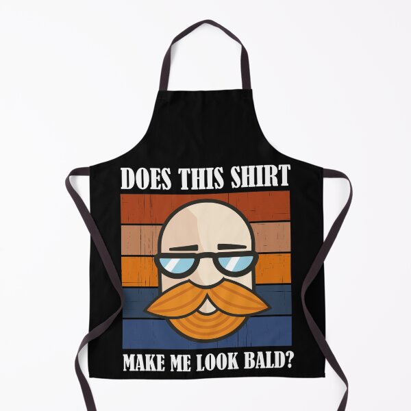Item preview, Does This Shirt Make Me Look Bald? designed and sold by Club7Studios.