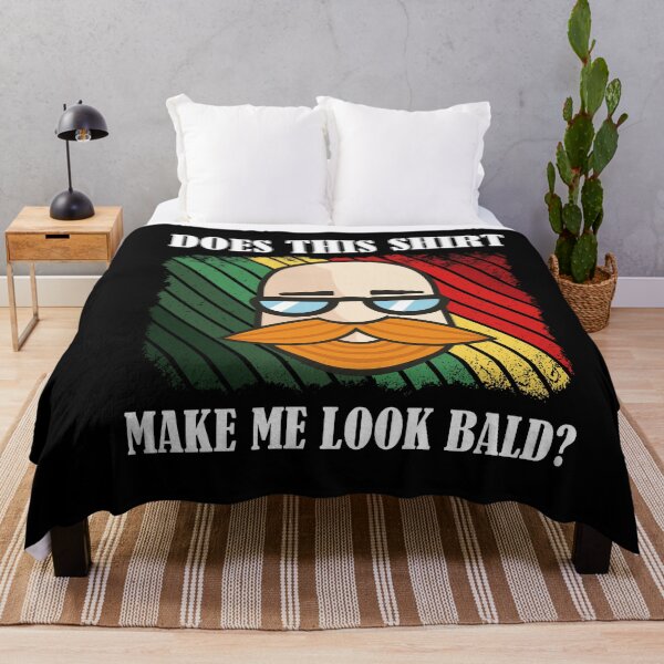 Item preview, Does This Shirt Make Me Look Bald? designed and sold by Club7Studios.