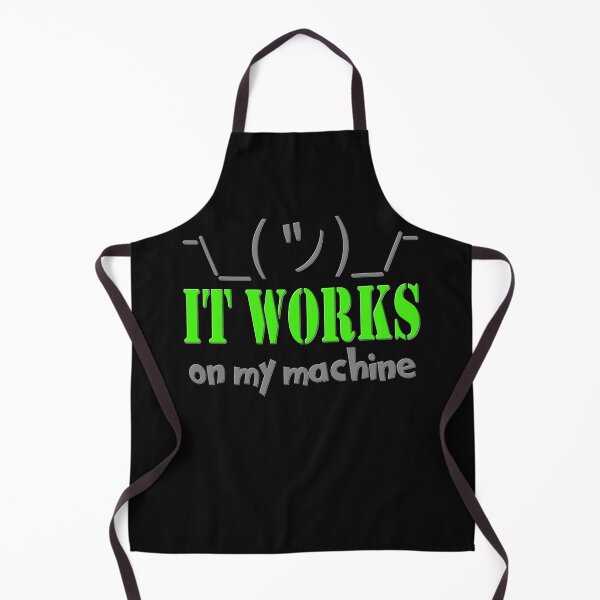 Item preview, It works on my machine Programmer Coding Coder designed and sold by bimmer325.