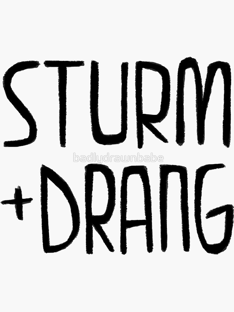 "German Movement, Sturm und Drang" Sticker for Sale by badlydrawnbabe