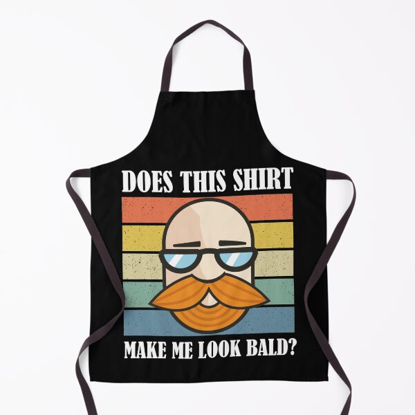 Item preview, Does This Shirt Make Me Look Bald? designed and sold by Club7Studios.