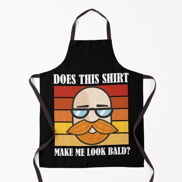 Item preview, Does This Shirt Make Me Look Bald? designed and sold by Club7Studios.