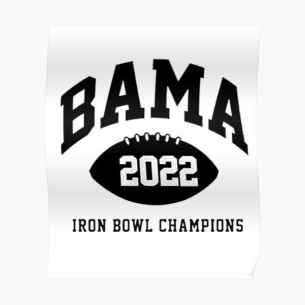 "Iron Bowl" Poster for Sale by RAFOUS Redbubble