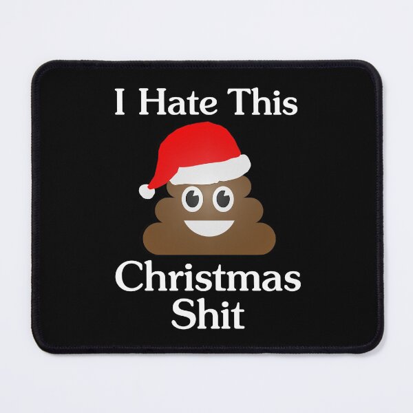 Item preview, I Hate This Christmas Shit designed and sold by njmclean.
