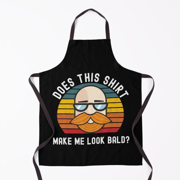 Item preview, Does This Shirt Make Me Look Bald? designed and sold by Club7Studios.