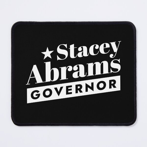 Item preview, Stacey Abrams for Georgia Governor Stacey Abrams designed and sold by The Junto Shop.