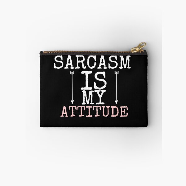 Item preview, Sarcasm is my attitude  designed and sold by salahnewdesign.