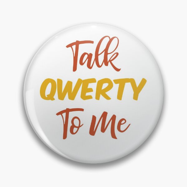 Item preview, Talk Qwerty To Me designed and sold by ArtOneDesign.