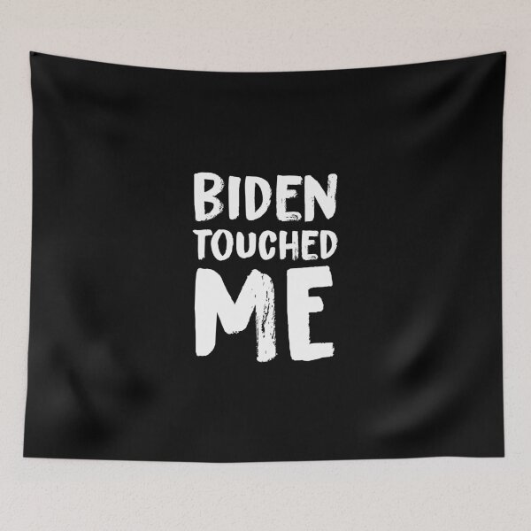 Item preview, biden touched me designed and sold by KHAFiT.