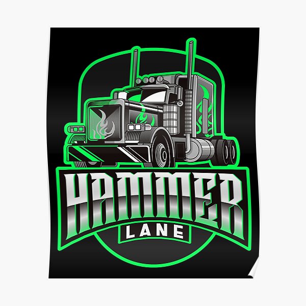 "Trucker Design Hammer Lane" Poster by Redbubble