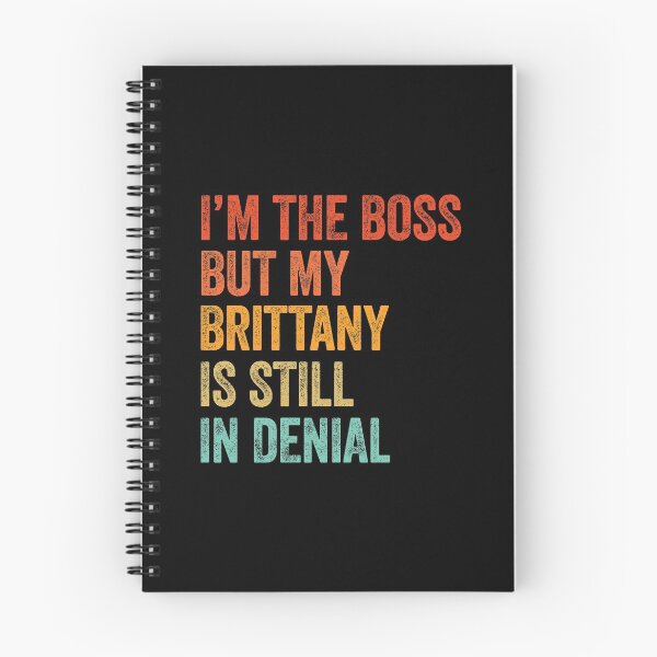 Item preview, I'm The Boss But My Brittany Is Still In Denial  designed and sold by Guarddogdrive.