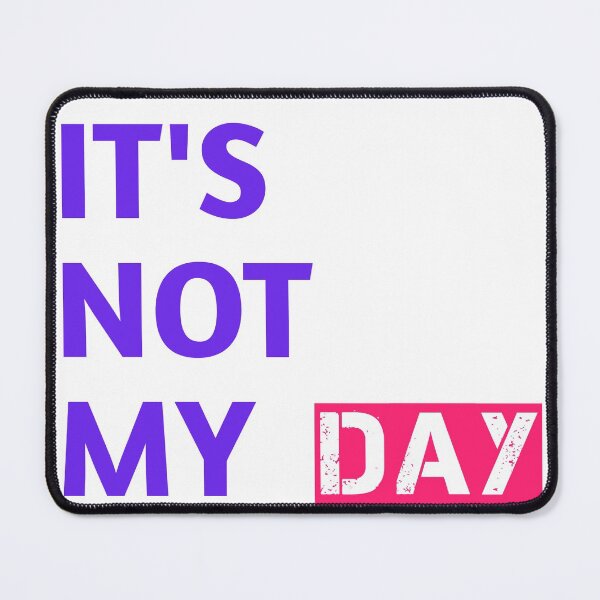 Item preview, It's not my day t-shirt designed and sold by choumilanais.