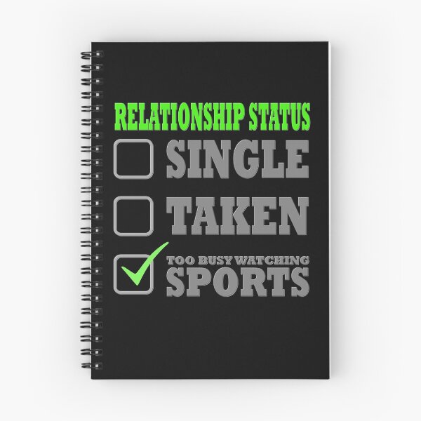 Item preview, Relationship Status Single Taken Too Busy Watching Sports, relationship, status, taken, single, designed and sold by bimmer325.