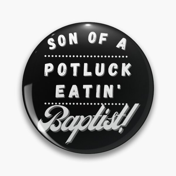Item preview, "Son of a Potluck Eatin' Baptist" funny Christian design designed and sold by tdunham736.