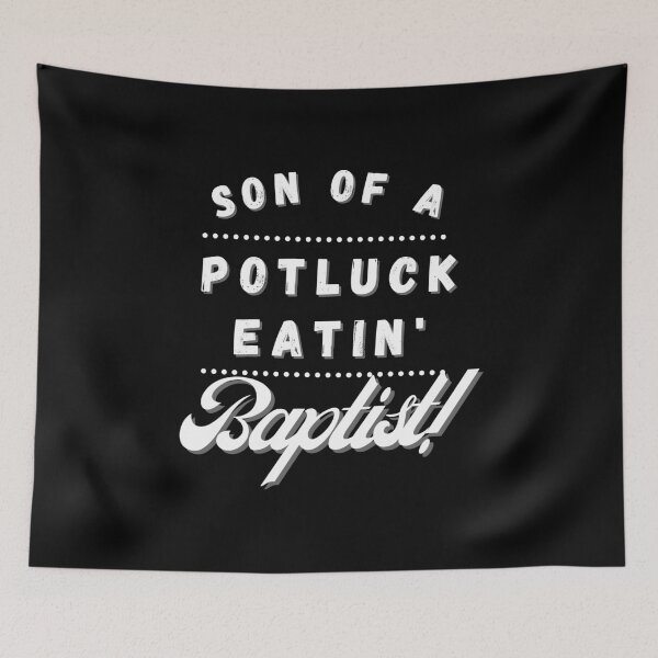 Item preview, "Son of a Potluck Eatin' Baptist" funny Christian design designed and sold by tdunham736.