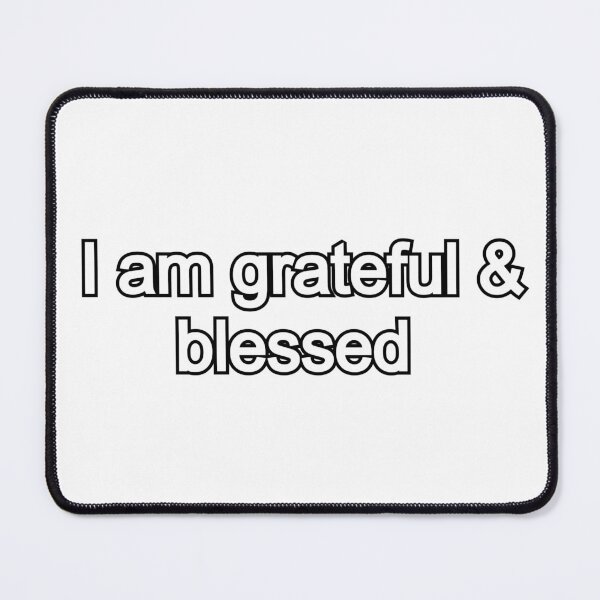 Item preview, I am grateful & blessed  designed and sold by Cendrine-14.