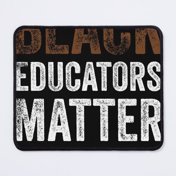 Item preview, Black Educators Matter designed and sold by ELEGZER.
