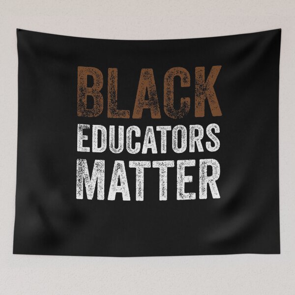 Item preview, Black Educators Matter designed and sold by ELEGZER.