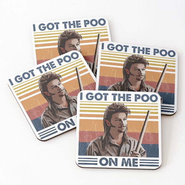 Item preview, I Got The Poo On Me - Joe Dirt Retro Style designed and sold by stewartmaria.