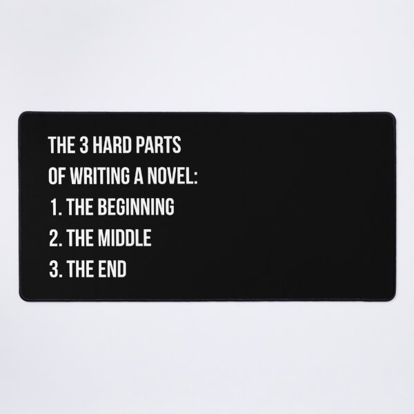 Item preview, Hardest Parts of Writing a Novel - Light on Dark designed and sold by redvioletart.