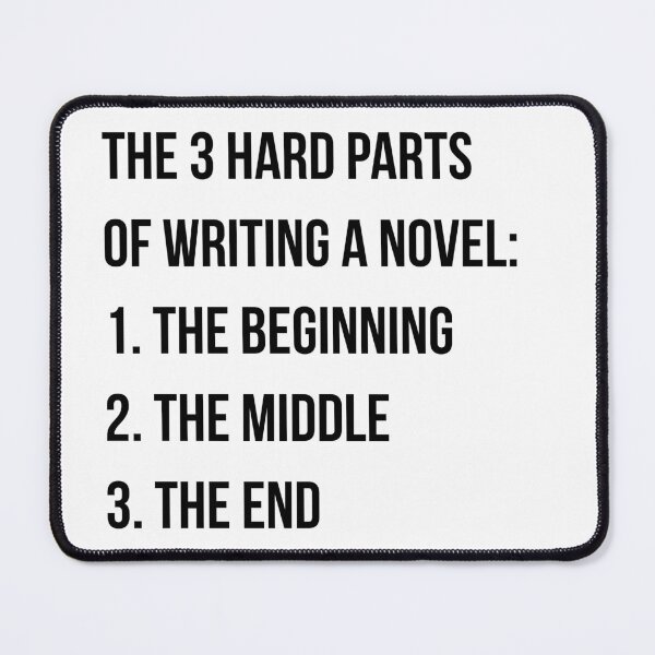 Item preview, Hardest Parts of Writing a Novel - Dark on Light designed and sold by redvioletart.
