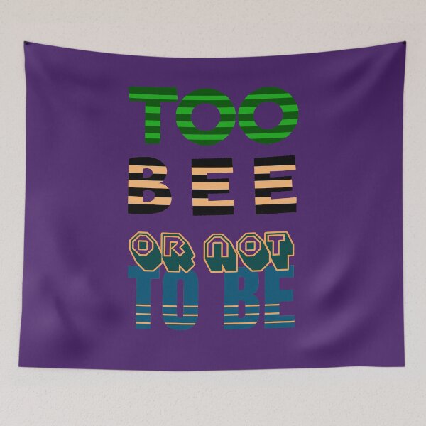 Item preview, Too Bee Or Not To Be designed and sold by VkScript.