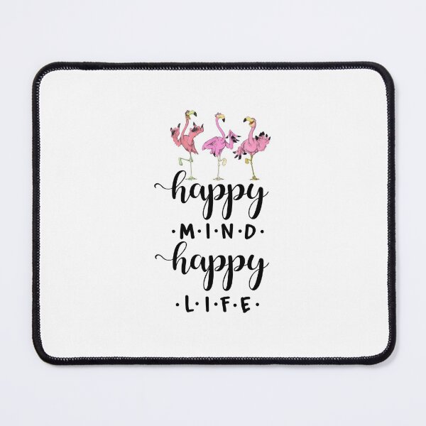 Item preview, Flamingo Happy Mind Happy Life designed and sold by LorryoChic.