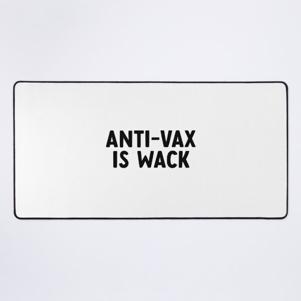 Item preview, Anti-Vax is Wack designed and sold by cath-elizabeth.