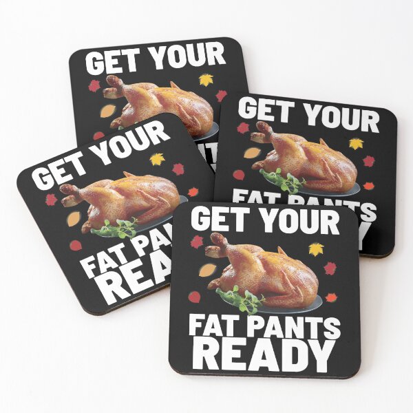 Item preview, Get your fat pants ready designed and sold by mahamodulrony.