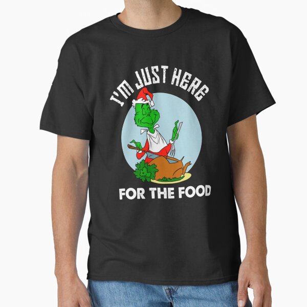 Item preview, I'm just here for the food Gift For Men and Women, Gift For Fans, Gift Christmas Day designed and sold by SaraVelma.