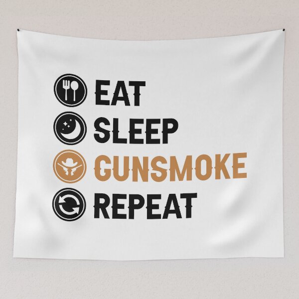 Item preview, Eat Sleep Gunsmoke Repeat designed and sold by allysmar.