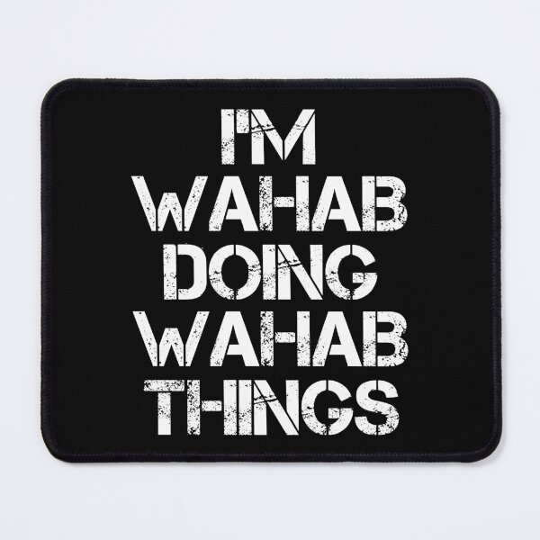 Item preview, Wahab Name T Shirt - I'm Wahab Doing Wahab Things Name Gift Item Tee designed and sold by chezeva.