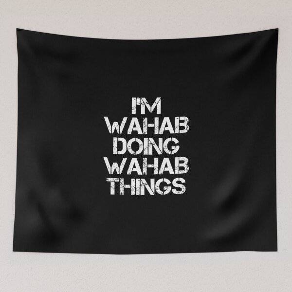 Item preview, Wahab Name T Shirt - I'm Wahab Doing Wahab Things Name Gift Item Tee designed and sold by chezeva.