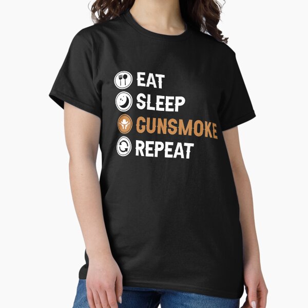 Item preview, Eat Sleep Gunsmoke Repeat designed and sold by allysmar.