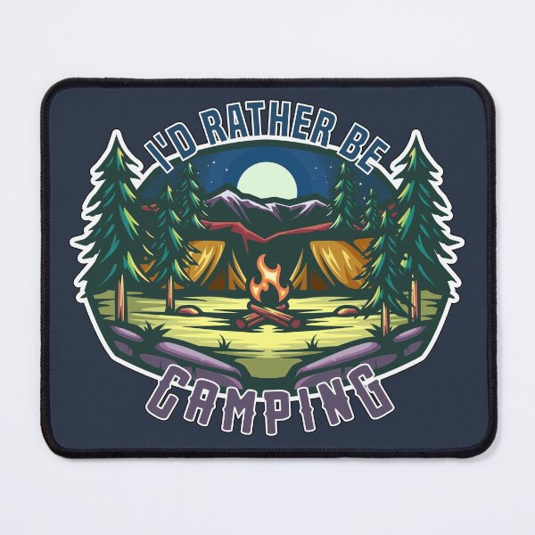 Item preview, I'd rather be camping! designed and sold by GamerGeekMedia.
