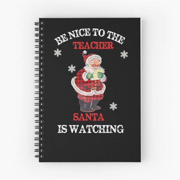 Item preview, Be Nice To The Teacher Santa Is Watching Vintage Christmas designed and sold by R&BApparel.