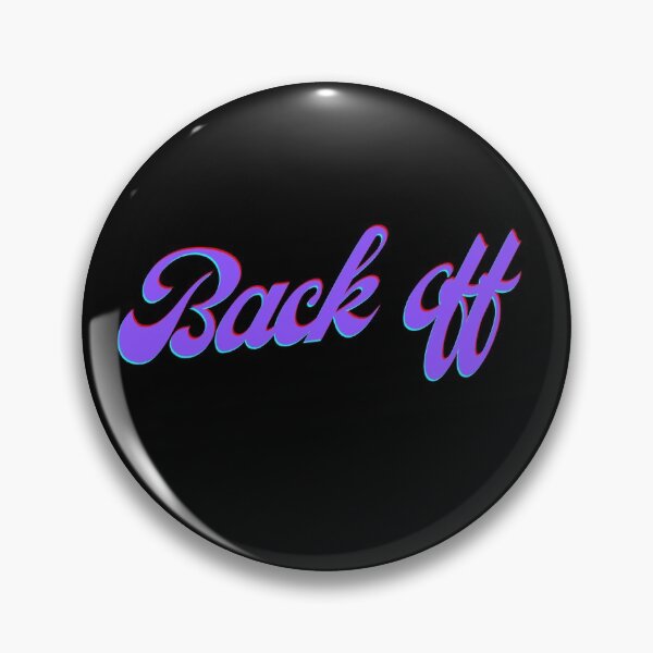 Item preview, Back off designed and sold by DARKWAYER.