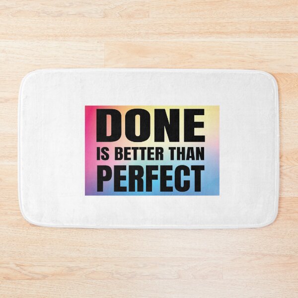 Item preview, Done is better than perfect designed and sold by Rsagur12.