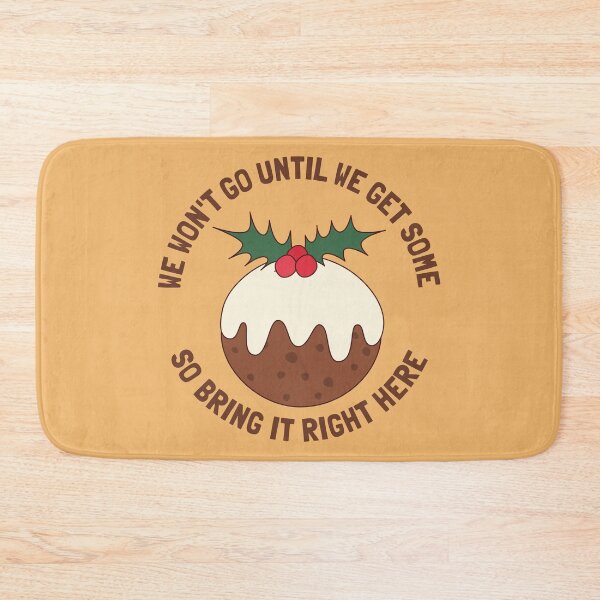 Item preview, Figgy Pudding Won't Go Until We Get Some designed and sold by cashewdays.
